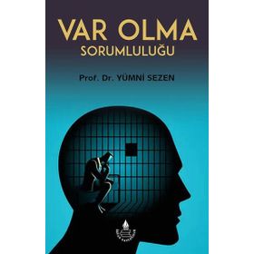 Var Olma Sorumluluğu / Yümni Sezen - İrfan Yayıncılık