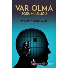 Var Olma Sorumluluğu / Yümni Sezen - İrfan Yayıncılık