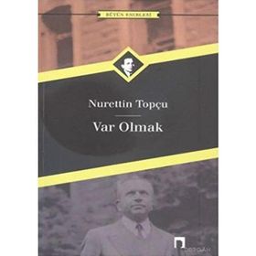 Var Olmak - Nurettin Topçu