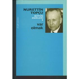 Var Olmak - Nurettin Topçu