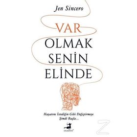 Var Olmak Senin Elinde - Jen Sincero