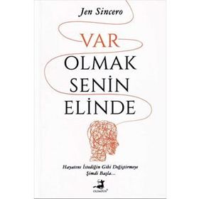 Var Olmak Senin Elinde - Jen Sincero