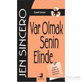 Var Olmak Senin Elinde - Jen Sincero