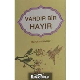 Vardır Bir Hayır - Muacet Korkmaz