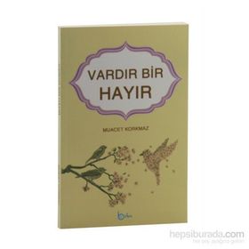 Vardır Bir Hayır - Muacet Korkmaz