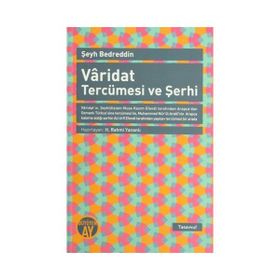 VARIDAT TERCÜMESI VE ŞERHI - ŞEYH BEDREDDIN