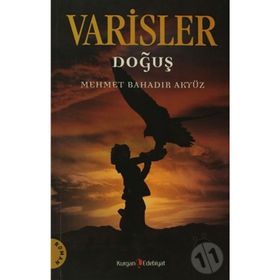 VARISLER DOĞUŞ - MEHMET BAHADIR AKYÜZ