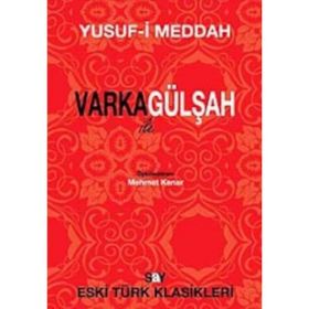 VARKA İLE GÜLŞAH - YUSUF-I MEDDAH