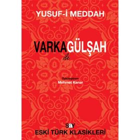 VARKA İLE GÜLŞAH - YUSUF-I MEDDAH