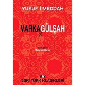 VARKA İLE GÜLŞAH - YUSUF-I MEDDAH