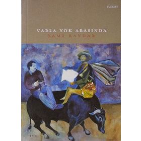 VARLA YOK ARASINDA - SAMI BAYDAR
