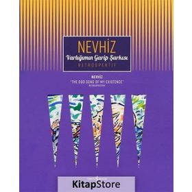 Varlığımın Garip Şarkısı - Nevhiz - Kolektif