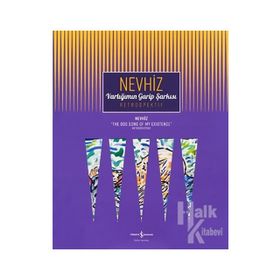 Varlığımın Garip Şarkısı - Nevhiz - Kolektif