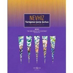 Varlığımın Garip Şarkısı - Nevhiz - Kolektif