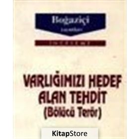 Varlığımızı Hedef Alan Tehdit - Nazım Budak