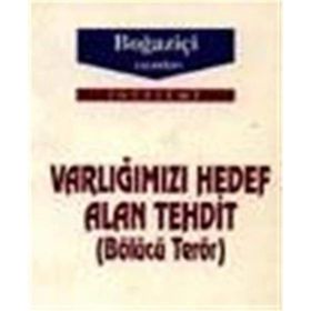Varlığımızı Hedef Alan Tehdit - Nazım Budak
