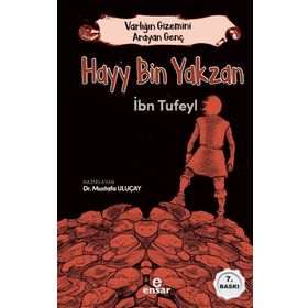 VARLIĞIN GIZEMINI ARAYAN GENÇ HAYY BIN YAKZAN - İBN TUFEYL