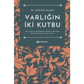 Varlığın İki Kutbu M. Hakan Alşan H Yayınları