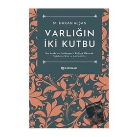 Varlığın İki Kutbu M. Hakan Alşan H Yayınları