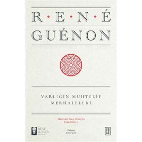 Varlığın Muhtelif Merhaleleri - Rene Guenon