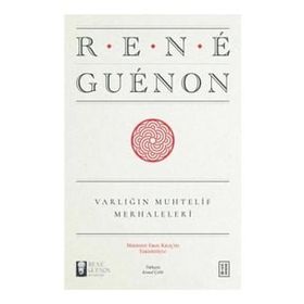 Varlığın Muhtelif Merhaleleri - Rene Guenon