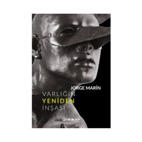 Varlığın Yeniden İnşası - Luisa Barrios