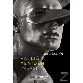 Varlığın Yeniden İnşası - Luisa Barrios