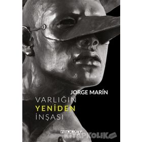 Varlığın Yeniden İnşası - Luisa Barrios
