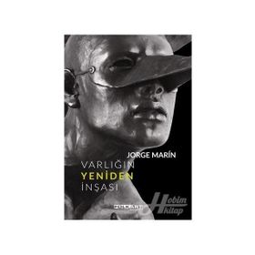 Varlığın Yeniden İnşası - Luisa Barrios