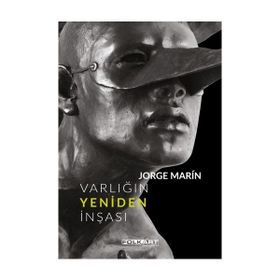 Varlığın Yeniden İnşası – Ya da Jorge Marin’in Heykelleri - Folkart Gallery
