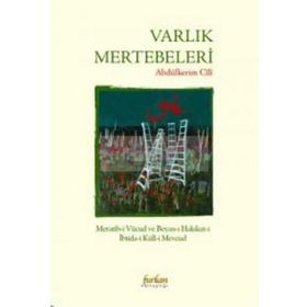 Varlık Mertebeleri - Abdülkerim B. İbrahim el-Cili
