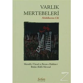 Varlık Mertebeleri - Abdülkerim B. İbrahim el-Cili