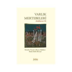 Varlık Mertebeleri - Abdülkerim B. İbrahim el-Cili