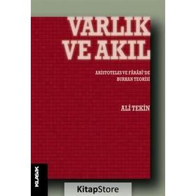 Varlık Ve Akıl - Ali Tekin