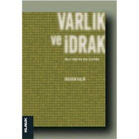 Varlık ve İdrak - İbrahim Kalın