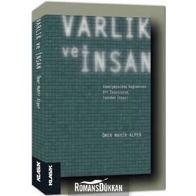 VARLIK VE İNSAN KEMALPAŞAZÂDE BAĞLAMINDA BIR TASAVVURUN YENIDEN İNŞASI - ÖMER MAHIR ALPER