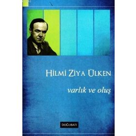 Varlık ve Oluş - Hilmi Ziya Ülken