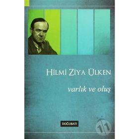 Varlık ve Oluş - Hilmi Ziya Ülken