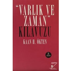 VARLIK VE ZAMAN KILAVUZU - KAAN H. ÖKTEN