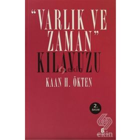 VARLIK VE ZAMAN KILAVUZU - KAAN H. ÖKTEN