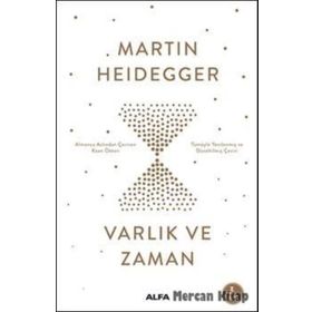VARLIK VE ZAMAN - MARTIN HEIDEGGER