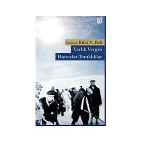 VARLIK VERGISI HATIRALAR-TANIKLIKLAR - RIFAT N. BALI