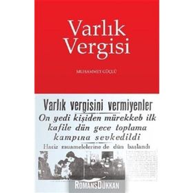 Varlık Vergisi - Muhammet Güçlü