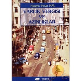 VARLIK VERGISI VE AZINLIKLAR - HÜSEYİN PERVIZ PUR