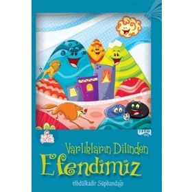 VARLIKLARIN DILINDEN EFENDIMIZ - GENEL
