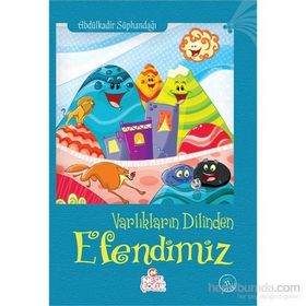 VARLIKLARIN DILINDEN EFENDIMIZ - GENEL