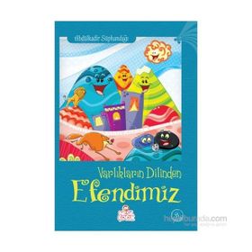 VARLIKLARIN DILINDEN EFENDIMIZ - GENEL