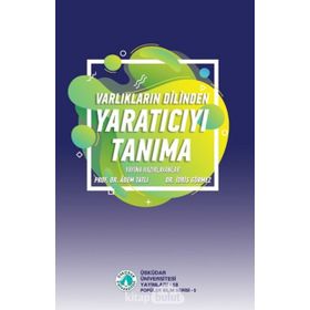 Varlıkların Dilinden Yaratıcıyı Tanıma - Adem Tatlı
