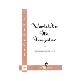 VARLIK`TA İLK İMZALAR - ENVER ERCAN