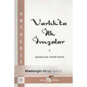 VARLIK`TA İLK İMZALAR - ENVER ERCAN